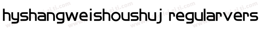 hyshangweishoushuj regularversion 5字体转换